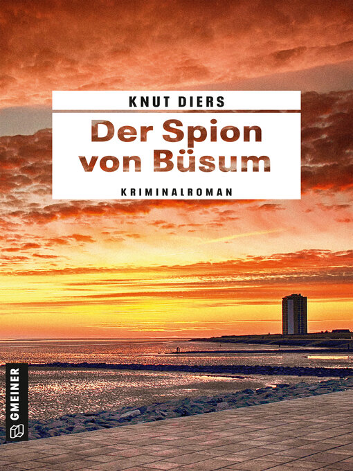 Title details for Der Spion von Büsum by Knut Diers - Wait list